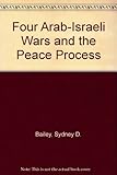 Four Arab-Israeli wars and the peace process