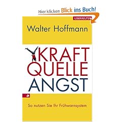 Kraftquelle Angst: So nutzen Sie Ihr Fr�hwarnsystem