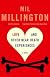 Love & Other Near Death Experiences~Mil Millington