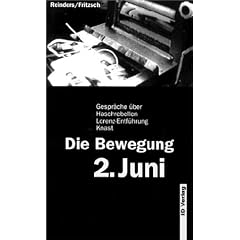 Die Bewegung 2. Juni: Gespr�che �ber Haschrebellen, Lorenzentf�hrung, Knast
