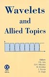 Wavelets And Allied Topics