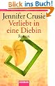 Verliebt in eine Diebin: Roman
