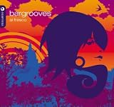 Review Various Artists  / Bargrooves Vol.7 - Al Fresco
