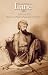 Edward William Lane : The Life of the Pioneering Egyptologist and Orientalist