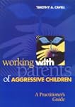 Working With Parents of Aggressive Ch...