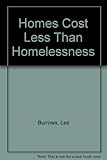 Homes cost less than homelessness