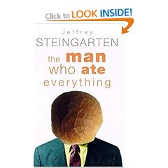 The Man Who Ate Everything: Everything You Ever Wanted to Know About Food, But Were Afraid to Ask