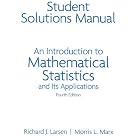 An Student Solutions Manual for Introduction to Mathematical Statistics and Its... by  Richard J. Larsen