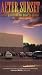After Sunset: The Life and Times of the Drive-In Theater [VHS]