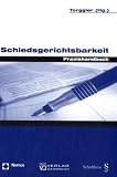 Schiedsgerichtsbarkeit: Praxishandbuch