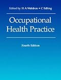 Occupational Health Practice (Hodder Arnold Publication)
