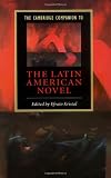 The Cambridge Companion to the Latin American Novel (Cambridge Companions to Literature)