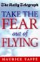 Take the Fear Out of Flying