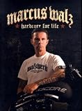Produkt-Bild: Marcus Walz - Hardcore for life