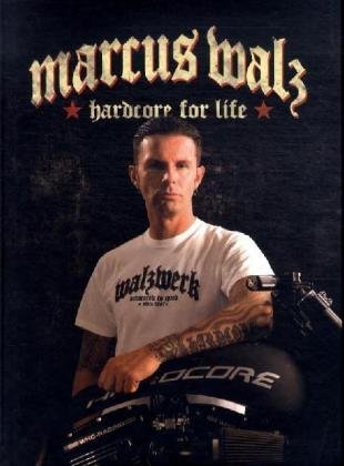 Produkt-Bild: Marcus Walz - Hardcore for life