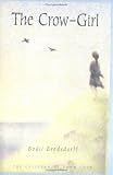 The Crow-Girl: The Children of Crow Cove (The Children of Crow Cove Series)