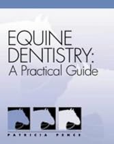 Equine Dentistry: A Practical Guide