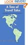 A Tote of Travel Tales: (Through North and South America)