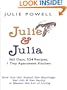 Julie and Julia: 365 Days, 524 Recipes, 1 Tiny Apartment Kitchen: How One Girl Risked Her Marriage, Her Job, and Her ... Living
