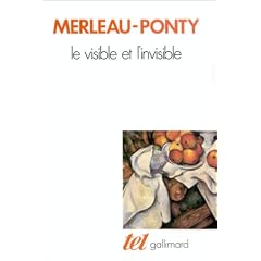 Le visible et l'invisible, suivi de Notes de travail
