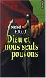 Dieu et nous seuls pouvons : Les Tr�s-Edifiants et Tr�s-Inopin�s m�moires des Pibrac de Bellerocaille. Huit g�n�rations d'ex�cuteurs