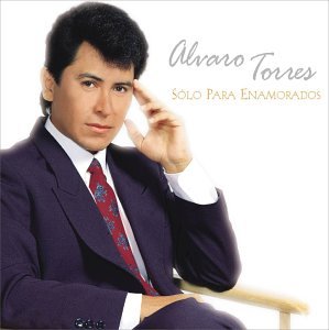Alvaro Torres - Solo Para Enamorados: 16 Exitos - Zortam Music