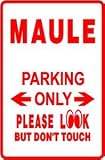 MAULE PARKING ONLY fly pilot street sign