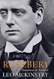 Rosebery: Statesman in Turmoil