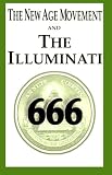 The New Age Movement and the Illuminati 666