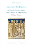 Messieurs des finances: Les grands officiers de finance dans la 