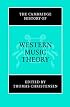 The Cambridge History of Western Music Theory (The Cambridge History of Music)