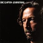 Click here to buy Journeyman by  Eric Clapton .