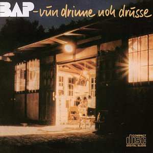 Bap - Vun Drinne Noh Drusse (Remaste - Zortam Music