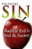 Sin: Radical Evil in Soul & Society