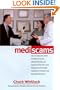 Mediscams: How to Spot and Avoid Healthcare Scams, Medical Frauds, and Quackery from the Local Physician to the Major Healthcare Providers and Drug Manufacturers