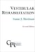 Vestibular Rehabilitation Second Edition(Contemporary Perspectives in Rehabilitation)