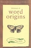 Dictionary Of Word Origins (1856265641) by Flavell, Roger