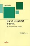 Revue Dalloz-Sirey  / Où va le sportif d'élite ? : Les risques du Star System