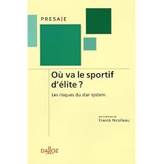 O� va le sportif d'�lite ? : Les risques du Star System