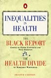 Inequalities in Health: The Black Report and the Health Divide (Penguin Social Sciences)