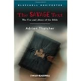 The Savage Text: The Use and Abuse of the Bible (Blackwell Manifestos)