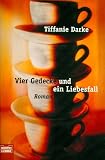 Vier Gedecke und ein Liebesfall
