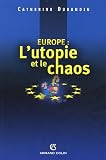 Revue Armand Colin  / Europe : L'utopie et le chaos