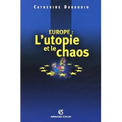 Europe : L'utopie et le chaos