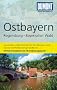 DuMont Reise-Taschenbuch Reisef�hrer Ostbayern, Regensburg, Bayerischer Wald