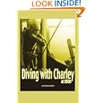Diving with Charley at 0500 by Charley Jehle