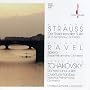 Richard Strauss: Der Rosenkavalier Suite; Ravel: Bolero; Tchaikovsky: Romeo and Juliet Overture-Fantasy