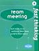 Book Team Meeting: Keep Your Focus, Motivate Your Team, Achieve Your Goals (Fast Thinking)