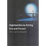 Approaches to Acting: Past and Present