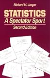 Statistics: A Spectator Sport (Written Communication Annual)
